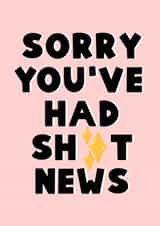 Shit News Sympathy Card - Sorry created by This Gal Designs