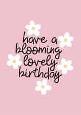 Have a Blooming Lovely Birthday Flower Card created by Dolly’s Doodles