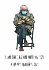 Bernie Sanders Meme Funny Fathers Day Card created by Drewit