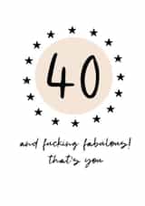 40 and fucking fabulous that's you created by Word Up Creative