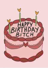 Happy Birthday Bitch created by Chloe Powell