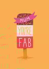 Mum You're Fab! created by Rock Paper Scissors