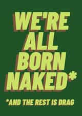 Happy Birthday - We're All Born Naked created by Made With LV