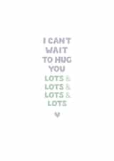 I Can't Wait To Hug You Lots created by Liv Groves Illustration