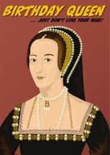 Anne Boleyn Birthday Queen Card created by The Great & The Good