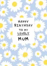 Happy Birthday Mum, Field of Daisies card created by @squiggleinthecity