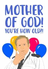 Funny Birthday Card - Line of Duty - Ted Hastings - Mother Of God You're How Old?! created by The Cake Thief