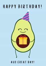 Happy Birthday! Avo Great Day! created by Fran Caines