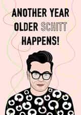 Schitt happens birthday card created by Adam Regester
