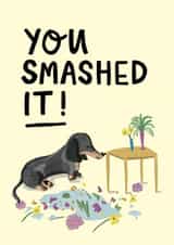 Congratulations, you absolutely smashed it cute dog card created by Faye Finney