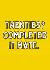 Twenties? Completed It Mate 30th birthday card created by Meg's Creative Outlet