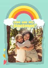 Personalised Love & Friendship Photo Card created by Giddy Kipper - Cute Personalised Rainbow Friendship Card / Photo Card - You Are My Sunshine