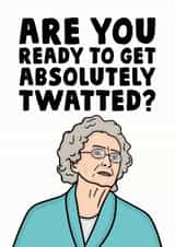 Doris Gavin And Stacey Absolutely Twatted Card created by Studio Doodles