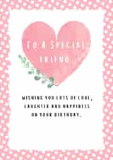 A Special Friend Birthday card created by With Love From