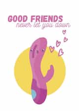 Friends never let you down card created by Mellamopersona