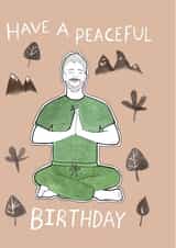 Have a Peaceful Birthday created by ROSE + DAFF