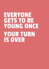 Everyone Gets To Be Young Once - Happy Birthday created by POINT BLANK