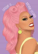 RuPaul Drag Race Birthday Card created by Meme Girls Designs