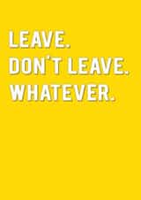 Don't Leave Leaving Card created by Redback Cards