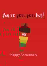 You’re peri peri hot Anniversary card created by NatKards