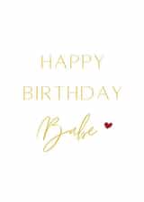 Happy Birthday Babe | Cards for Her | Cards for Him created by Kira Cards