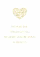 The More Time I Spend With You | Love Quote Card | Romantic Cards created by Kira Cards