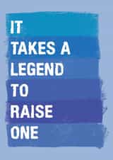 Cute Typography Fathers Day Card / Birthday Card - Dad - It Takes A Legend To Raise One created by For Cards Sake 