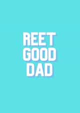Father's Day Reet Good Dad Card created by A lovely thought