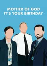 Mother of God It's Your Birthday Line of Duty card created by Jemma Rose Design