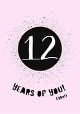 12 Years of You Birthday card created by Hare and Bear Design