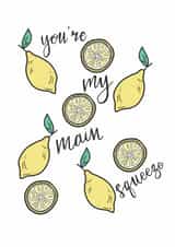 You're my main squeeze - lemon illustration card created by Hello Jax UK