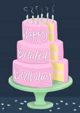 Happy Belated Birthday Cake created by Fantastical Fun Shop