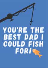 You're the best Dad i could fish for created by Purplepanda