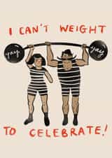 I Can't Weight To Celebrate congratulations card created by Cards Inc.lusive