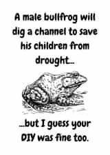 Almost as good as a bullfrog Father's Day card created by Ellie Aardvark