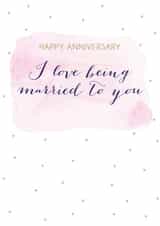 Anniversary Love Being Married to You Card created by Yellowstone Art Boutique