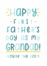 Cute First Fathers Day Card - Grandad - First Father's Day As My Grandad - You're The Best created by Joanne Hawker