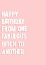 Fabulous bitch birthday card created by Stephenie Emily
