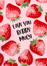 Love You Berry Much created by Paper Wishes Co