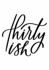 Thirty Something Birthday Card created by Ria Hope Design