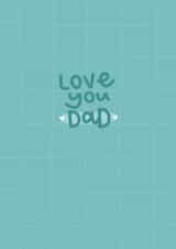 love you dad fathers day card created by The Lyon's Den Graphics