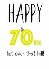 70th Birthday card for someone who isn't quite over the hill! created by Shore Designs