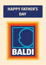 Cheeky Fathers Day Card - Bald - Aldi - Happy Father's Day Baldi created by Heeby Jeeby's