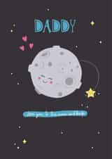 Daddy, love you to the moon and back Fathers day card created by Ollie&Frey