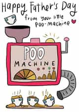 Fathers Day poo machine card created by Che Dyer