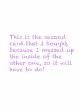 When you messed up your message in the intended card! created by Hundreds & Thousands