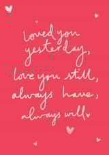 Loved you yesterday, love you still love card created by Art + Ace Studio