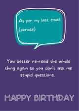 'As per my last email' Funny Office Birthday Card created by Rob Boreham-Fish