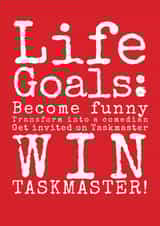 Taskmaster Life Goals Birthday Card created by Heyper Designs