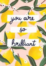 You Are So Brilliant Lemon Card created by Simply Katy